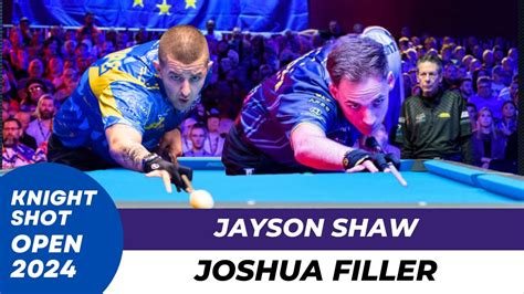 Jayson Shaw Vs Joshua Filler Knightshot Open 2024 Highlights YouTube