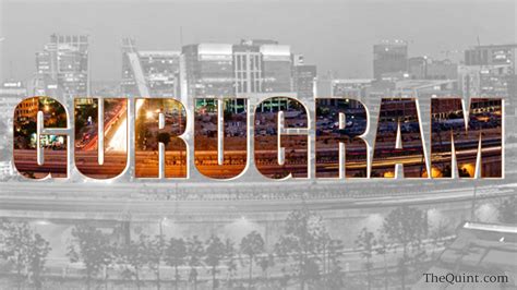 Why Gurugram Is A Cool Name For Gurgaon