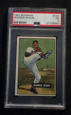 Bowman Warren Spahn Boston Braves Psa Ex Auct Ebay