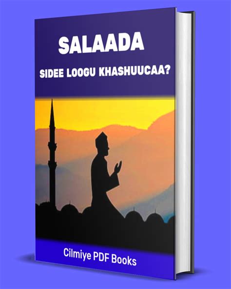 Salaada Sidee Loogu Khashuucaa Free Cilmiye Books