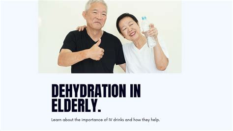 IV Fluids for Dehydration in Elderly: Symptoms, Causes & Prevention ...