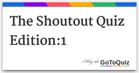 The Shoutout Quiz Edition 1