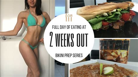 Bikini Prep Series Ep 12 Full Day Of Eating At 2 Weeks Out YouTube