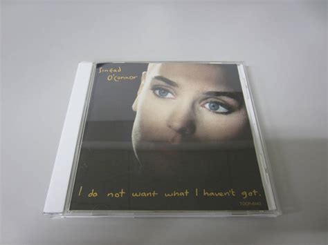 Sinead O Connor I Do Not Want What I Haven T Got Cd