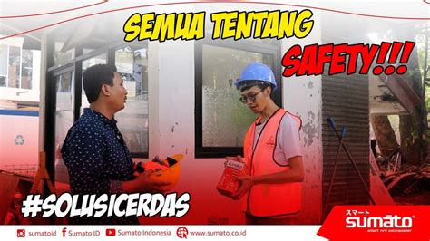 Pinjem Dulu Seratus Besok Ku Ganti Biar Selalu Safety Ni Sumato