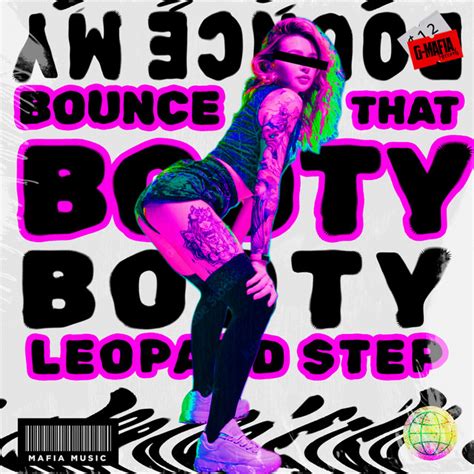 Bounce That Booty Radio Edit Single By Leopard Step Spotify