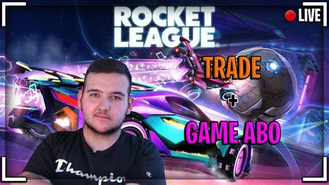 LIVE FR ROCKET LEAGUE TRADE GAME ABO PC PS4 PS5 XBOX SWITCH