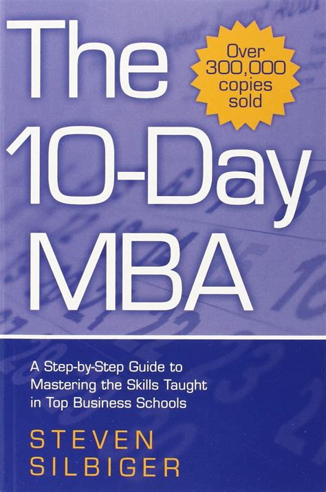 The 10 Day Mba A Step By Step Guide To Mastering The Skills Taught In