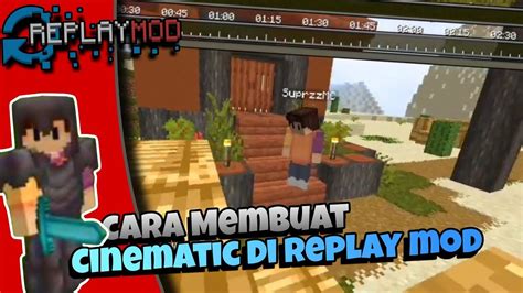 Cara Membuat Cinematic Di Minecraft Menggunakan Replay Mod