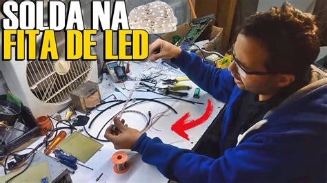 Aprenda Como Soldar Fita LED YouTube