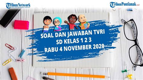 Soal Dan Jawaban Tvri Sd Kelas Rabu November Youtube