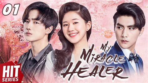 【eng Sub】my Miracle Healer Ep01 Zhao Lu Si Li Hong Yi 💘the