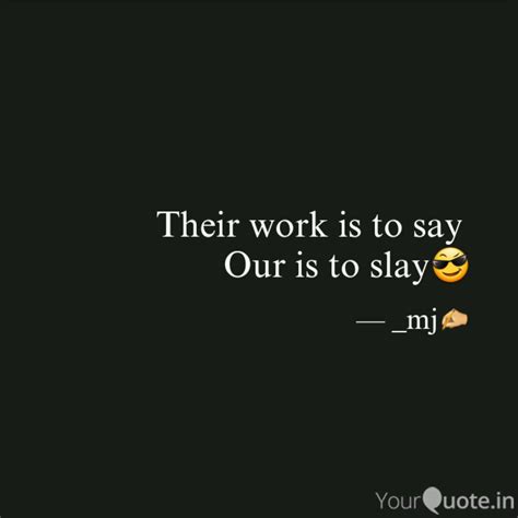 Best slay Quotes, Status, Shayari, Poetry & Thoughts | YourQuote