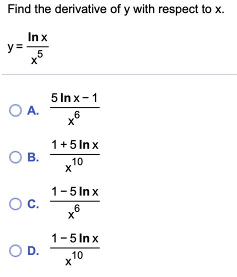 Solved Find The Derivative Of Y With Respect To X In X Y 5