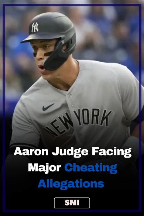 Aaron Judge Facing Major Cheating Allegations In 2023 Judge Yankees