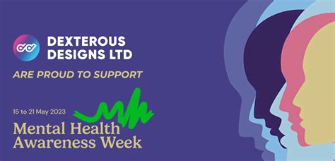 Mental Health Awareness Week Dexterous Designs Ltd