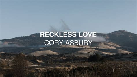 Reckless Love Official Lyric Video Cory Asbury Reckless Love