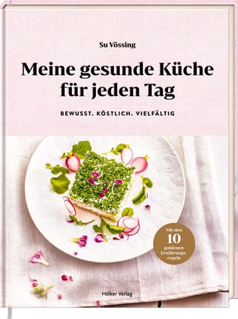 Amazon Meine gesunde Küche für jeden Tag Bewusst Köstlich