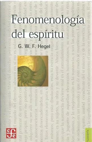 Fenomenologia Del Espiritu De G W Hegel Filosofia Editorial Fondo De