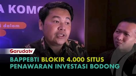 Marak Investasi Bodong Bappebti Imbau Ini Ke Masyarakat Youtube