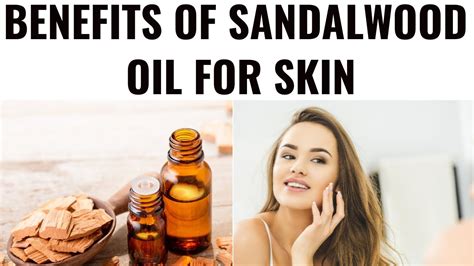 Benefits Of Sandalwood Oil For Skin Sandalwood Oil For Skin