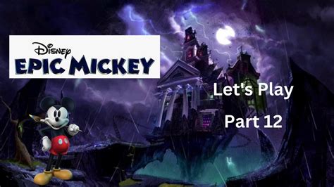 Lets Play Epic Mickey Part 12 Elgato Youtube