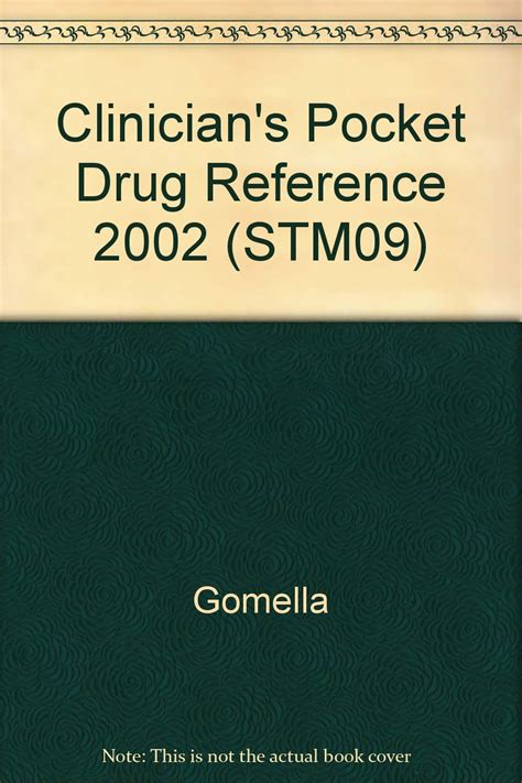 Clinician S Pocket Drug Reference 2002 STM09 Gomella 9780071150934