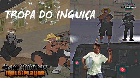 Tropa Do Ingui A Gta Sa Projeto Nacional Youtube