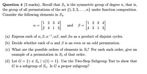 Solved Question 4 (3 marks). Recall that Sn is the symmetric | Chegg.com