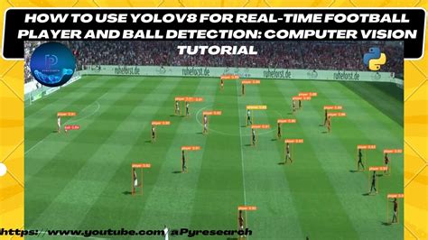 Real Time Football Player And Ball Detection Using Yolov Computer