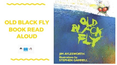 Old Black Fly Book Read Aloud For Kids Youtube Read Aloud Books