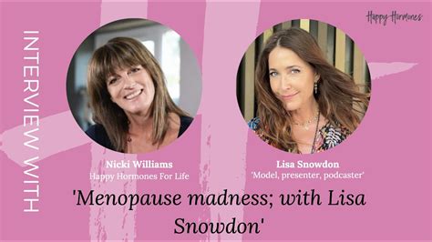 Menopause Madness With Lisa Snowdon Youtube