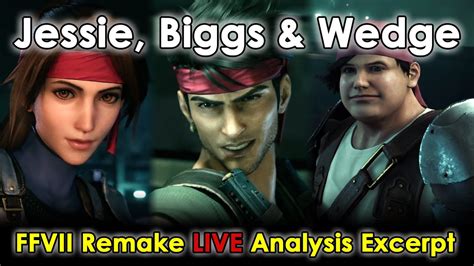 Jessie Biggs And Wedge Ffvii Remake Live Analysis Excerpt Youtube