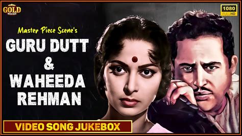 Guru Dutt And Waheeda Rehman Master Piece Scene S Video Jukebox HD