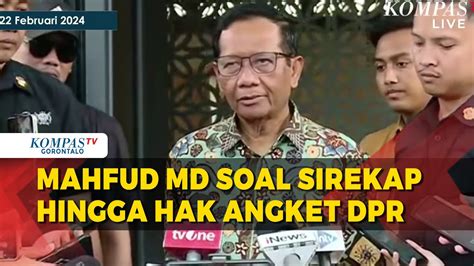 Begini Kata Mahfud Md Soal Sirekap Hingga Hak Angket Dpr Usut Dugaan