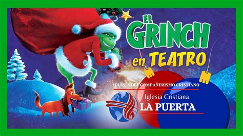 El Grinch Obra De Teatro Diciembre 2023 YouTube