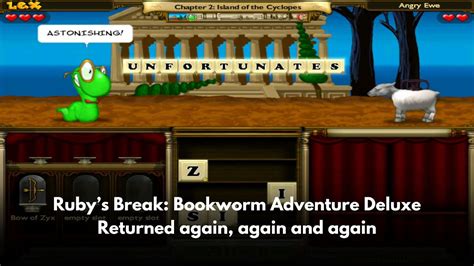 Break Peekbookworm Adventure Deluxe Returned Again Episode