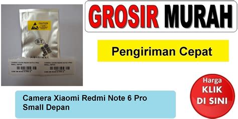 Kamera Depan Xiaomi Redmi Note 6 Pro Toko Librajaya Toko Librajaya