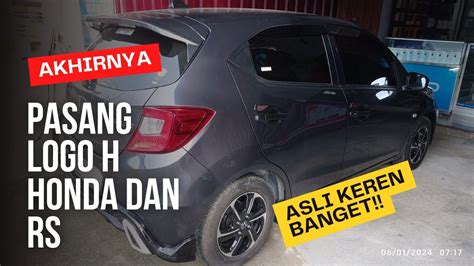 BRIO SATYA E 2023 HASIL AKHIR PASANG SPOILER DIFUSER COVER HANDLE