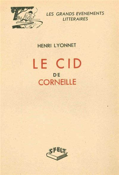 Le Cid De Corneille Broch Henri Lyonnet Achat Livre Fnac