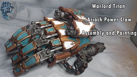 Warlord Titan Arioch Power Claw Youtube