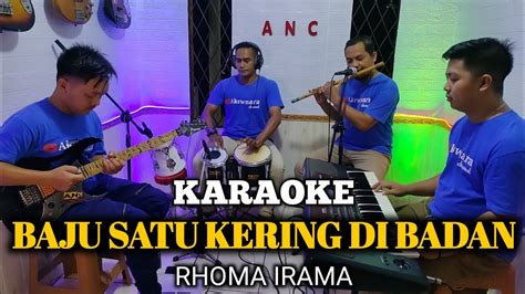 BAJU SATU KERING DI BADAN KARAOKE RHOMA IRAMA NADA COWOK YouTube