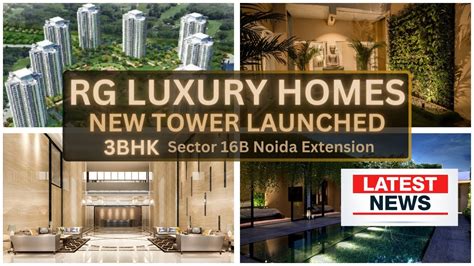 Rg Luxury Homes Bhk Phase Update Noida Extension Ready To