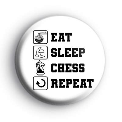 Eat Sleep Chess Repeat Badge Kool Badges