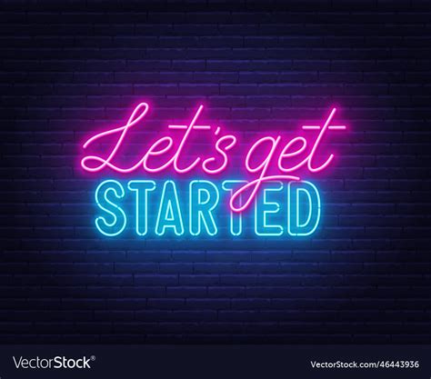 Lets Get Started Neon Lettering On Brick Wall Vector Image