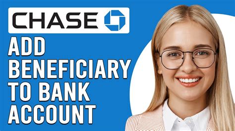 How To Add Beneficiary To Chase Bank Account How To Designate