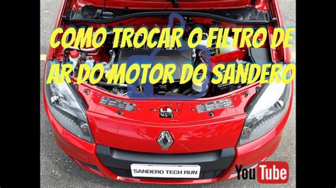 Como Trocar O Filtro De Ar Do Motor Do Sandero YouTube