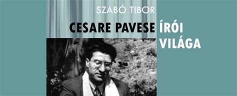 A Vitatott K Lt S R Cesare Pavese Tiszat J Online Irodalom