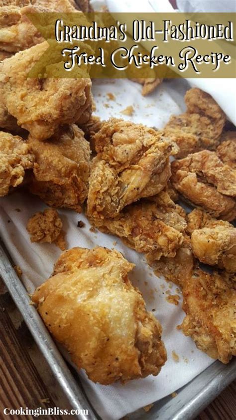 Grannys Secret Fried Chicken Recipe Cooking In Bliss Recipe Fried Chicken Recipes