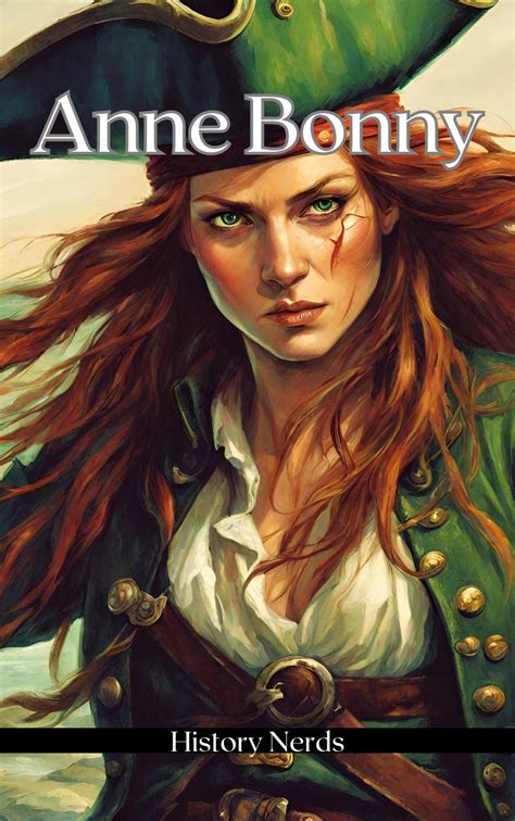 Anne Bonny Pirate Chronicles By History Nerds Bookbub